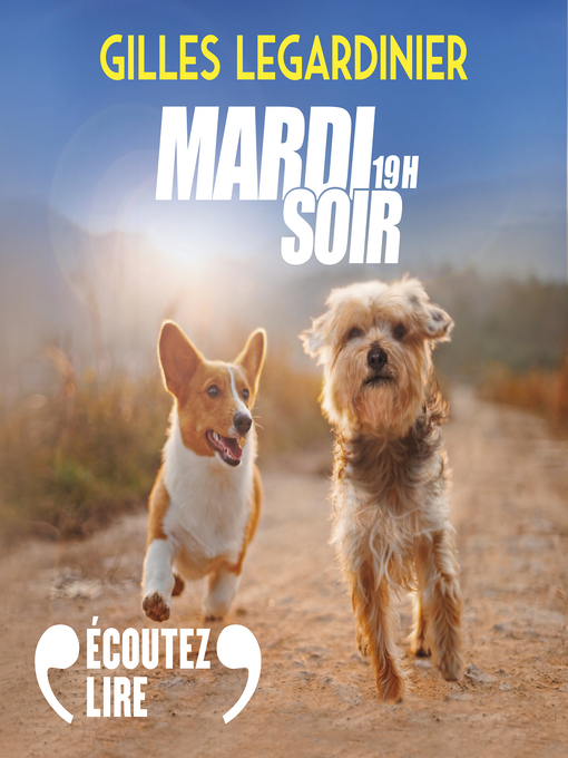 Title details for Mardi soir, 19h by Gilles Legardinier - Available